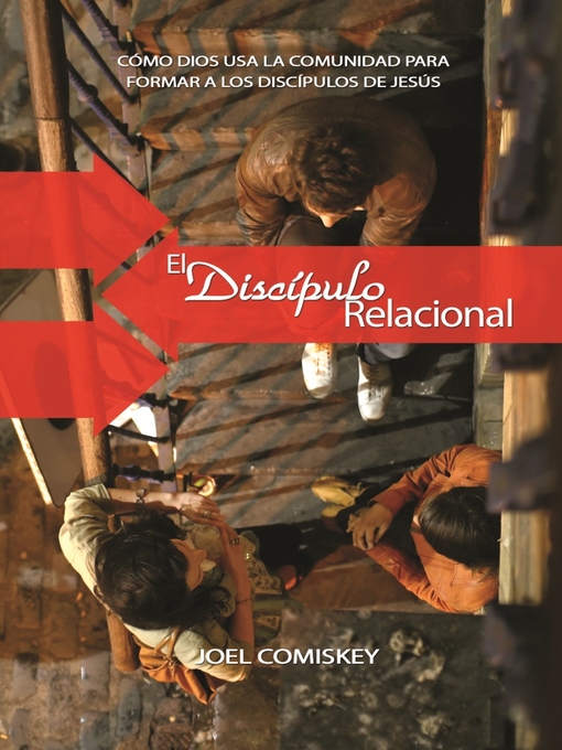 Title details for El Discípulo Relacional by Joel Comiskey - Available